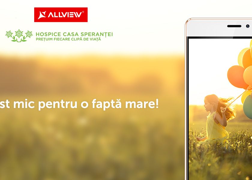 Allview Lanseaza Impreuna Cu Hospice Casa Sperantei Campania Un Gest Mic Pentru O Fapta Mare