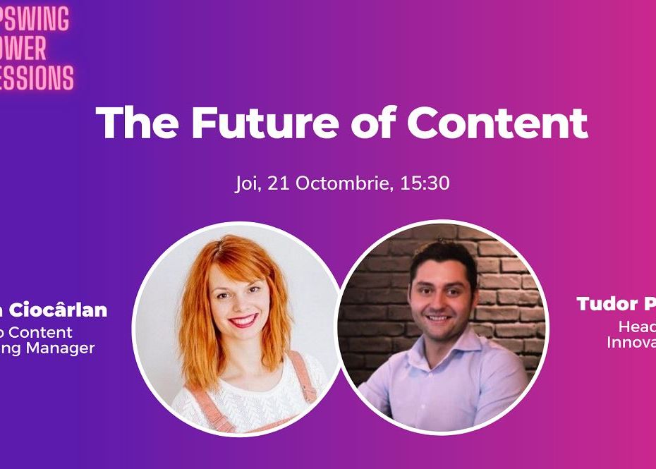 Upswing Power Sessions 10 Sau De Ce Merita Sa Te Concentrezi Pe Content Marketing
